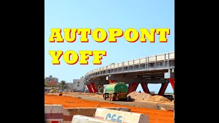 Dakar 2020  LAUTOPONT DU GIRATOIRE DE YOFF [upl. by Olette]