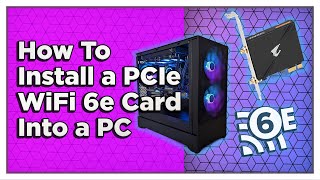 How To Install a PCIe WiFi 6e Card Into Your PC Gigabyte Aorus GCWBAX210 [upl. by Dias836]