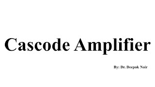 Cascode Amplifier [upl. by Notsae]