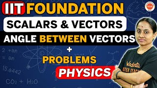 Scalars amp Vectors  Addition Subtraction and Problem Solving  KRD Maam  IIT Foundation Telugu [upl. by Palmira102]