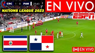 🔴 COSTA RICA Vs PANAMÁ 🔴En Vivo Liga de Naciones Concacaf 2023  Donde Ver Costa Rica Vs Panamá Hoy [upl. by Gnohp]