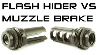 Flash Hider VS Muzzle Brake [upl. by Clay956]