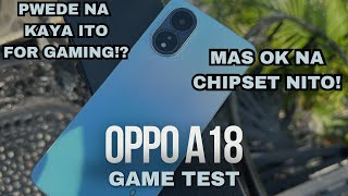 OPPO A18 GAME TEST  SULIT KAYA UPGRADE NITO PWEDE NA KAYA PANG GAMING NGAYONG KAHIT 4GB [upl. by Egin536]