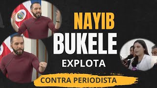 Nayib Bukele EXPLOTA contra periodista que quizo dejarlo en RIDICULO [upl. by Ahsuat]