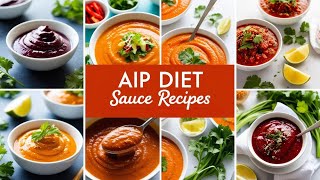 Delicious AIP Diet Sauce Recipes Elevate Every Meal [upl. by Riggins]