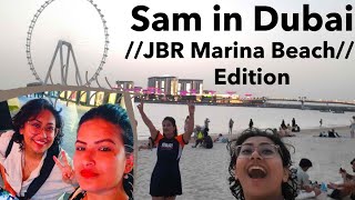 Sam in Dubai SeriesJBR Marina Beach Edition [upl. by Kissie]