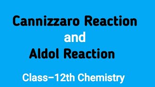 Cannizzaro Reaction amp Aldol Reaction  Super Easy way For 12NEETJEE [upl. by Jourdan835]