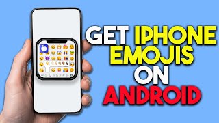 How To Get iPhone Emojis On Android 2024 [upl. by Pauwles843]