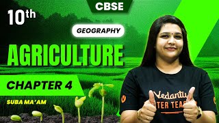 Agriculture Chapter 4  Class 10 Geography  CBSE 2024  Suba maam [upl. by Kcirrad781]