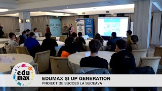 Edumax și UP Generation Proiect de succes la Suceava [upl. by Ahtilat]