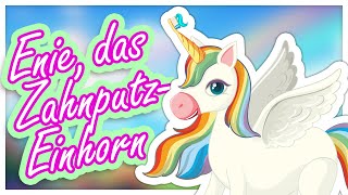 ♪ ♪ Das ZahnputzEinhornLied 🦄🪥 Kinderlied zum Zähneputzen [upl. by Remoh]