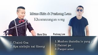 Muno Shiu amp Pushong Lam  Khiamniungansongcollection [upl. by Houser]