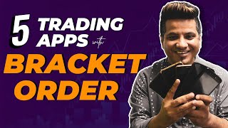 Top 5 Bracket Order Trading Apps In India  Meaning Example How To Place [upl. by Macnamara774]