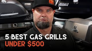 The BEST Gas Grills to Buy for UNDER 500 in 2024 [upl. by Aminta]