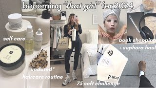 🤍 BECOME “THAT GIRL” WITH ME 🤍 2024 haircare healthy habits 75 soft challenge  more [upl. by Farhi]