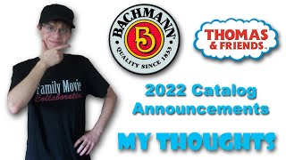 Bachmann Thomas amp Friends 2022 Catalog Announcements  My Thoughts [upl. by Eifos]