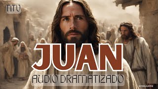 JUAN  Biblia HABLADA Y DRAMATIZADA NTV [upl. by Boycey]