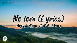 August Alsina  No Love Ft Nicki Minaj Lyrics [upl. by Cypro949]