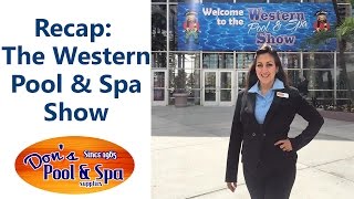 Closer Look The Western Pool amp Spa Show  Dons Pool and Spa Supplies [upl. by Gabey]