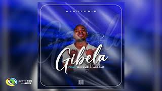 AfroToniQ  Gibela Feat Breexe and Lacole Official Audio [upl. by Ranice]