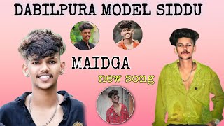 DABILPURA MODEL SIDDU  maidga song [upl. by Rogergcam265]