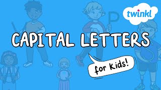 Capitalization Rules for Kids  Using Capital Letters Correctly  English Lesson for Kids  Twinkl [upl. by Gradeigh]