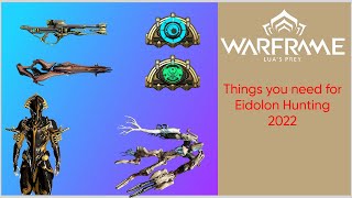 Warframe Things you need for Eidolons hunting 2022 [upl. by Ahsenauj]