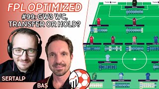 FPL Optimized Analytics Podcast  GW3 WC Transfer or Hold  Episode 99 [upl. by Geehan]