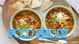 Food Friday  Southwest Chicken Tortilla Soup [upl. by Adnavoj]