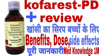 KofarestPD Syrup Uses in Hindi Mucus Cough benefits Side Effects Dose MedKnowledge1M [upl. by Llednahs]