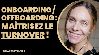 OnboardingOffboarding  Secrets de Pro pour maîtriser le Turnover [upl. by Rosalee]