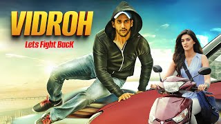 Naga Chaitanya amp Kriti Sanon BLOCKBUSTER Movie  Vidroh Lets Fight Back  Full Movie Hindi Dubbed [upl. by Grail]