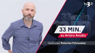 Robertas Petrauskas apie mūsų užpuolimą blogiausias scenarijus yra rudenį  33 MIN SU ARTŪRU ANUŽIU [upl. by Afesoj]