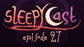 SleepyCast 27  Sharks [upl. by Crutcher]