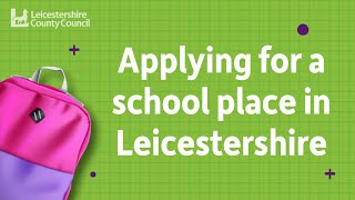 Applying for a school place in Leicestershire [upl. by Dorolisa361]