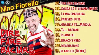 Nino Fiorello  Full Album  Dire fare baciare  Official Seamusica [upl. by Sianna202]