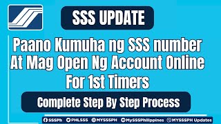 SSS UPDATE Paano Kumuha Ng SSS Number At Mag Open Ng Account Online For 1st Timer [upl. by Egarton880]