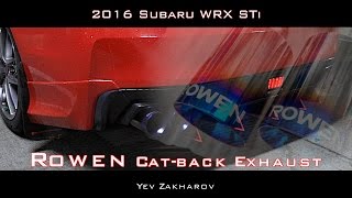 2016 WRX STi  Rowen Exhaust vs Factory Stock Exhaust [upl. by Joanie]