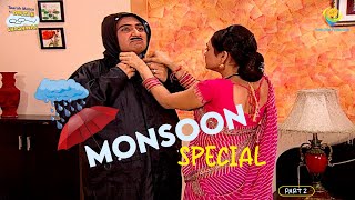 TMKOC  Monsoon Special  Part 2  Taarak Mehta Ka Ooltah Chashmah  तारक मेहता का उल्टा चश्मा [upl. by Eivlys719]