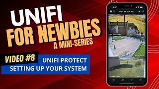 Unifi for Newbies  Setting up your Protect Cameras [upl. by Lauri]