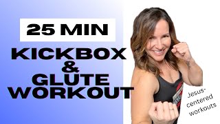 25 Minute Christian Kickboxing Glutes amp Core [upl. by Irahs]