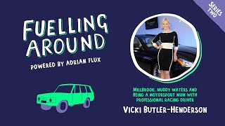 Fuelling Around Podcast Vicky ButlerHenderson on Becoming The Car Girl [upl. by Yentruocal936]