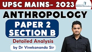 Anthropology Paper 2 Analysis with Model Answers by Dr G Vivekananda Sir  UPSC Mains 2023 [upl. by Ayerf]