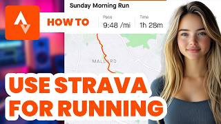 How to Use Strava For Running 2024  Full Guide [upl. by Virgin]