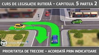 Curs de legislație rutieră  Cap 5 Part 2  Prioritatea acordată prin indicatoare [upl. by Enieledam]