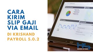 Cara Mengirimkan Slip Gaji epayslip ke Email Karyawan  Belajar Software Krishand Payroll [upl. by Treboh]