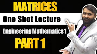 MATRICESONE SHOT LECTURELECTURE 01ENGINEERINGPRADEEP GIRI SIR [upl. by Necaj]