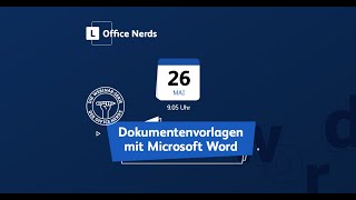 Office Nerds Webinar 3  Dokumentenvorlagen mit Microsoft Word [upl. by Ayotl442]