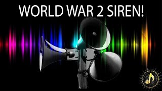 World War 2 Air Raid Siren Alarm Sound Effect [upl. by Eselahs47]