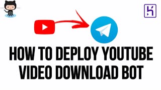 How To Create Your Own YouTube Video Download Bot  Telegram Bot  Heroku  2024  Personal Use [upl. by Lessur]